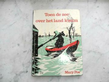 Toen de zee over het land kwam - Mary Pos beschikbaar voor biedingen