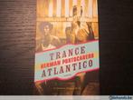 Trance Atlantico ( Herman Portocarero ), Boeken, Literatuur, Gelezen, Ophalen of Verzenden