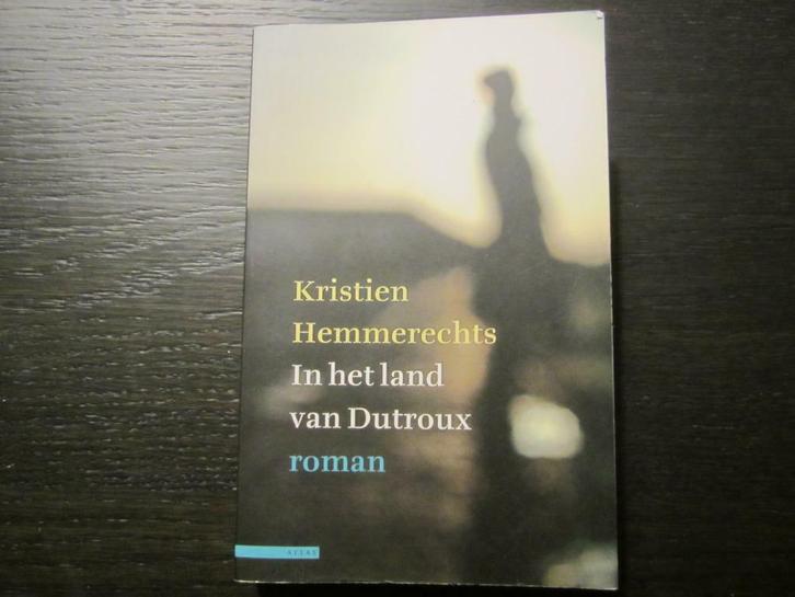 In het land van Dutroux  -Kristien Hemmerechts-, Boeken, Literatuur, België, Ophalen of Verzenden