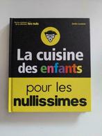 livre La cuisine des enfants pour les nullisimes, Comme neuf, Non-fiction, Emilie Laraison, Enlèvement ou Envoi