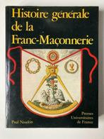 Histoire générale de la Franc-Maçonnerie - Paul Naudon, Livres, Enlèvement ou Envoi