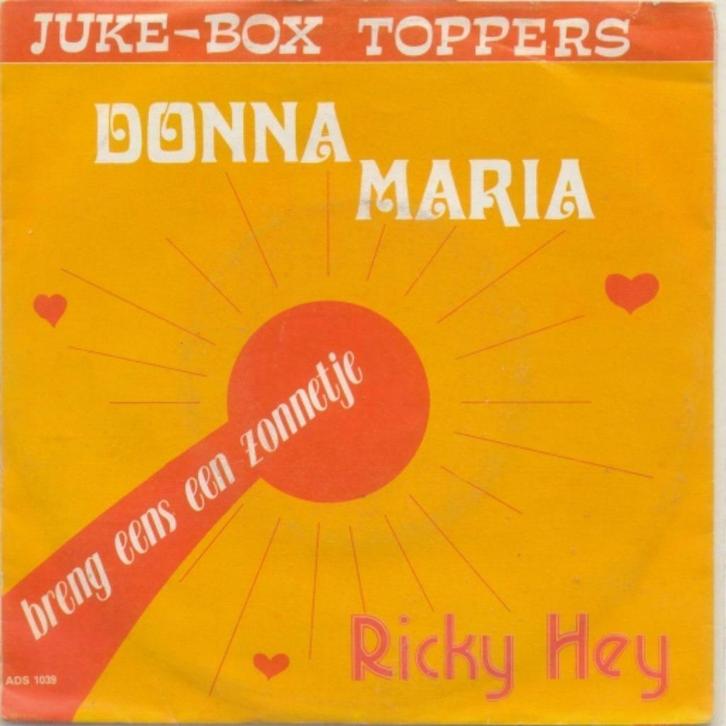 Ricky Hey – Donna Maria / Breng eens een zonnetje – Single, CD & DVD, Vinyles Singles, Utilisé, Single, En néerlandais, 7 pouces