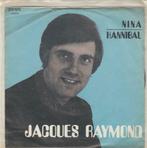 45T: Jacques Raymond: Nina, Cd's en Dvd's, Vinyl | Nederlandstalig, Ophalen of Verzenden, Overige formaten
