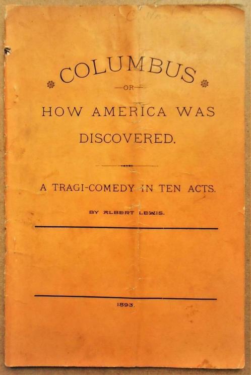 Columbus: Tragi-Comedy in 10 acts - 1893/America's discovery, Boeken, Kunst en Cultuur | Dans en Theater, Gelezen, Toneel, Ophalen of Verzenden