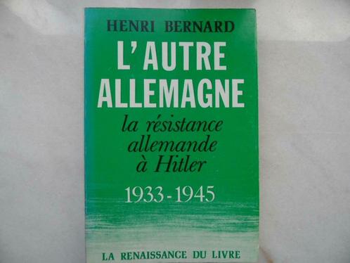 L’autre Allemagne, la résistance allemande à Hitler 1933-194, Livres, Guerre & Militaire, Utilisé, Général, Deuxième Guerre mondiale