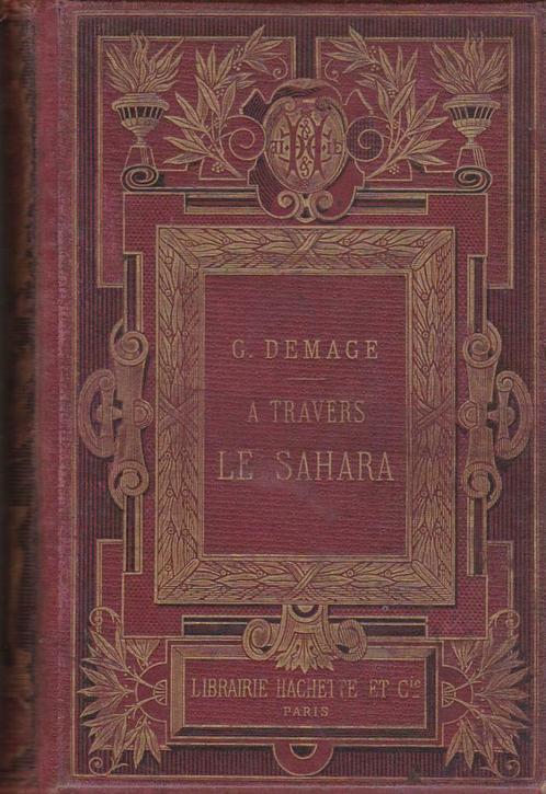 G. Demage, A travers le Sahara., Antiek en Kunst, Antiek | Boeken en Manuscripten, Ophalen of Verzenden