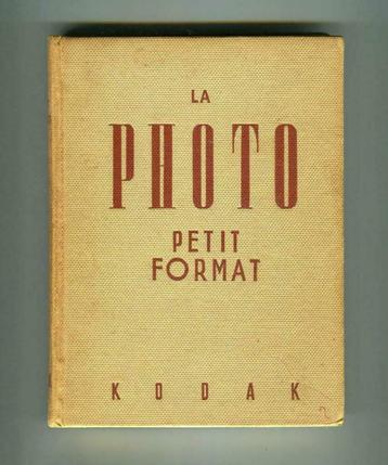 Kodak La Photo Petit Format, Comme neuf, Photographie général, Kodak Pathé Paris