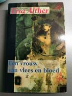 Une femme de chair et de sang, Livres, Comme neuf, Lisa Alther, Pays-Bas, Enlèvement ou Envoi