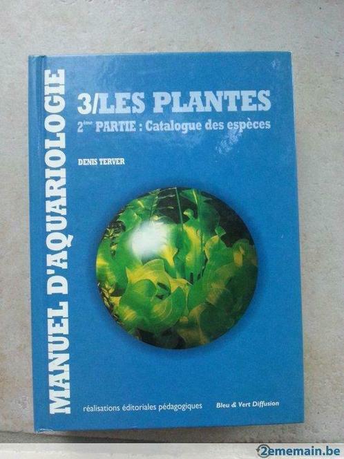 Manuel D'aquariologie 3 les plantes, Livres, Animaux & Animaux domestiques, Utilisé