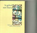 In gebed met maria zustervan maria van Pittem  Vandepitte, Boeken, Ophalen of Verzenden, Zo goed als nieuw
