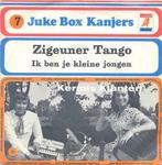Kermis Klanten – Zigeuner Tango / Ik ben je kleine jongen, Cd's en Dvd's, Vinyl | Overige Vinyl, Ophalen of Verzenden
