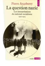 La Question Nazi - Pierre Ayçoberry, Livres, Pierre Ayçoberry, Ne s'applique pas, Général, Utilisé