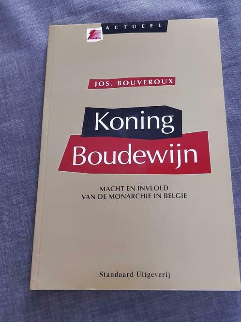 Koning Boudewijn – Jos Bouveroux, Collections, Maisons royales & Noblesse, Comme neuf, Magazine ou livre, Enlèvement ou Envoi