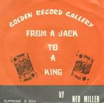 Ned Miller ‎– From A Jack To A King / Parade Of Broken Heart, 7 pouces, Pop, Utilisé, Enlèvement ou Envoi