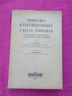 Problèmes d'électrotechnique de l'élève ingénieur problèmes, Mathématiques A, A. Fouillé, Utilisé, Autres niveaux