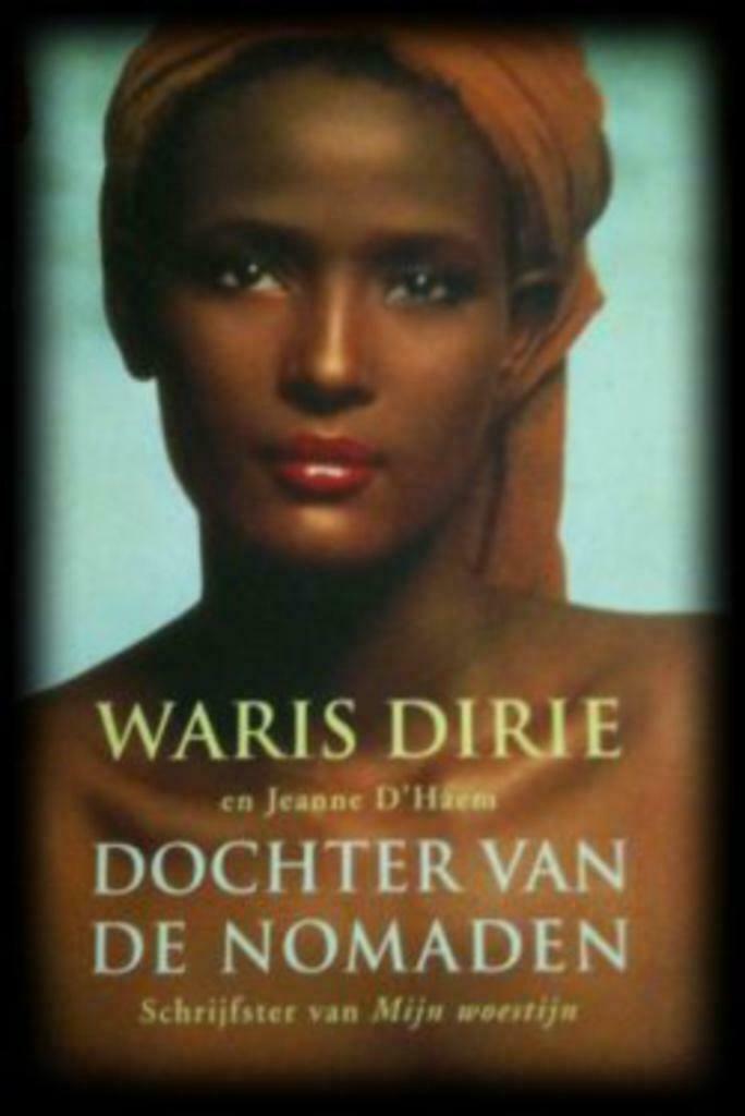 Dochter van de Nomaden, Waris Dirie en Jeanne D'Haem, Boeken, Biografieën, Ophalen of Verzenden