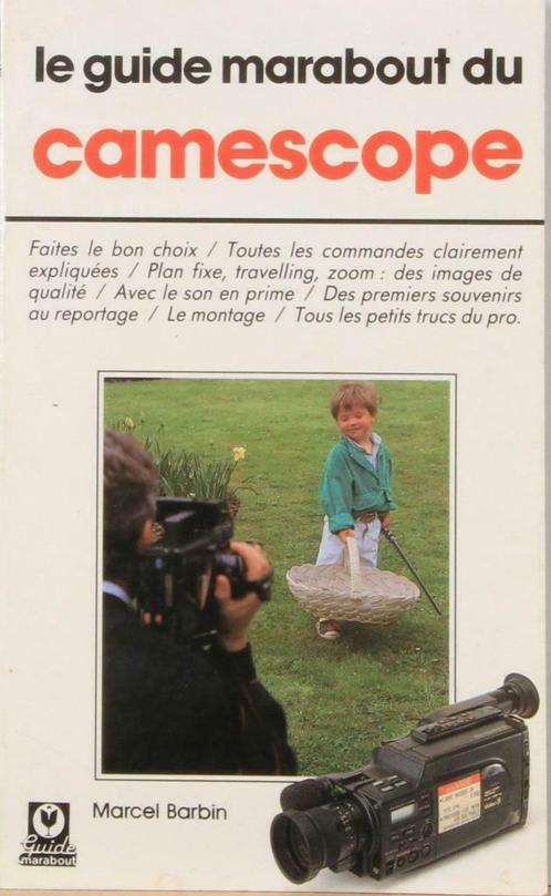 Le guide marabout du Camescope, Livres, Loisirs & Temps libre, Utilisé, Photographie et Cinéma, Enlèvement ou Envoi