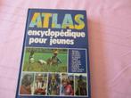 ATLAS ENCYCLOPEDIQUE POUR JEUNES., Livres, Livres pour enfants | Jeunesse | 10 à 12 ans, Comme neuf, Non-fiction, Enlèvement ou Envoi