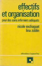 Effectifs et organisation pour des soins infirmiers adéquats, Nicole Exchaquet / Lina Z, Utilisé, Enlèvement ou Envoi, Enseignement supérieur