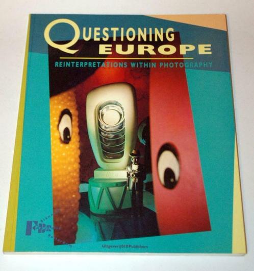 QUESTIONING EUROPE REINTERPRETATIONS  PHOTOGRAPHY 1988, Boeken, Kunst en Cultuur | Fotografie en Design, Zo goed als nieuw, Fotografie algemeen