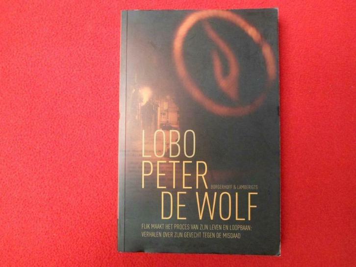 Peter De Wolf: Lobo, Boeken, Geschiedenis | Nationaal, Gelezen, 20e eeuw of later, Ophalen of Verzenden