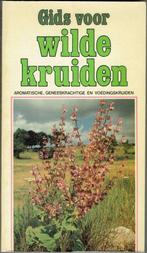 Gids voor wilde kruiden. Aromatische, Geneeskrachtige, Voedi, Enlèvement ou Envoi, Utilisé, De Sloovere, Goossens