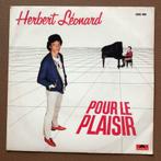 Herbert Léonard: Pour La Plaisir / Petite Nathalie (1981), Ophalen of Verzenden, 7 inch, Zo goed als nieuw, Single