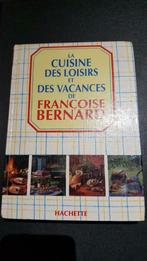 Francoise BERNARD  - cuisine des LOISIRS et VACANCES, Livres, Enlèvement ou Envoi, Neuf