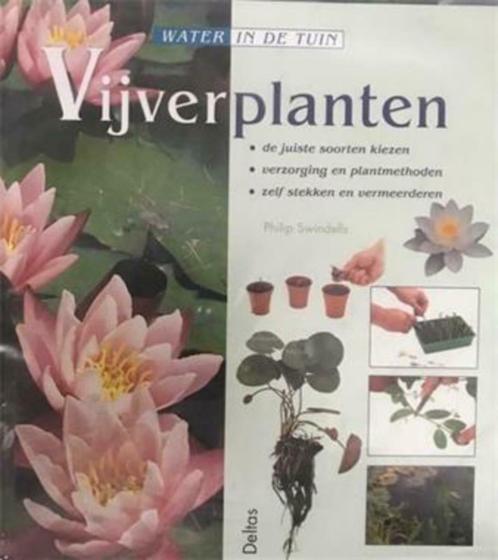 Water in de tuin: vijverplanten, Boeken, Wonen en Tuinieren, Gelezen, Tuinieren en Tuinplanten, Ophalen of Verzenden