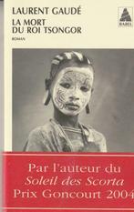 La mort du roi Tsongor roman Laurent Gaudé, Livres, Comme neuf, Europe autre, Enlèvement ou Envoi, Laurent Gaudé