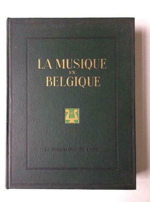 La Musique en Belgique - du moyen age a nos jours, Livres, Musique, Utilisé, Enlèvement