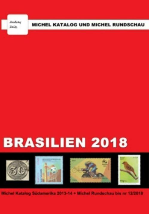Michel catalogus Brazilië 2018 + Rundschau, Timbres & Monnaies, Timbres | Accessoires, Catalogue, Enlèvement ou Envoi
