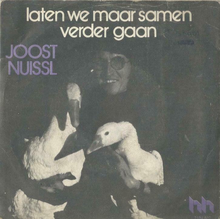 Joost Nuissl – Laten we maar samen verder gaan – Single, Cd's en Dvd's, Vinyl Singles, Gebruikt, Single, Nederlandstalig, 7 inch
