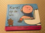 Prentenboekje Karel op de wc, Boeken, Kinderboeken | Baby's en Peuters, Ophalen of Verzenden, Nieuw, Liesbet Slegers, 1 tot 2 jaar