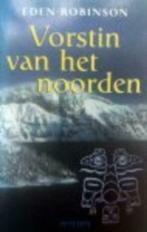 Vorstin van het noorden / Eden Robinson, Boeken, Ophalen of Verzenden, Gelezen