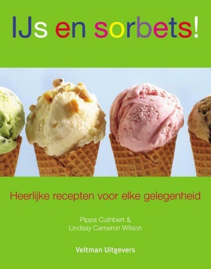 IJs en sorbets!  P. Cuthbert L. Cameron-Wilson, Boeken, Kookboeken, Taart, Gebak en Desserts, Ophalen