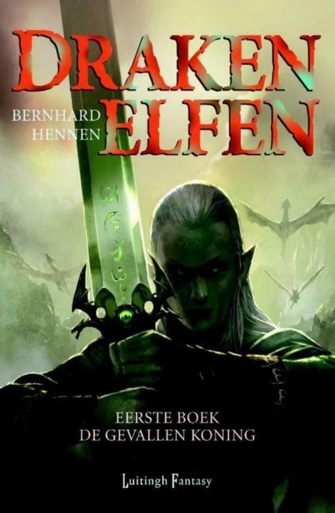 Drakenelfen I: De Gevallen Koning - Bernhard Hennen, Livres, Fantastique, Neuf, Enlèvement ou Envoi