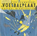 Zjef Vanuytsel – De voetballer / Voetbal – Single - VOETBAL, Overige genres, Ophalen of Verzenden, 7 inch, Single