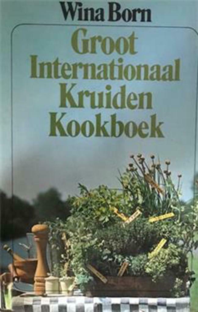 Groot internationaal kruiden kookboek, Wina Born, Livres, Livres de cuisine, Utilisé, Enlèvement ou Envoi
