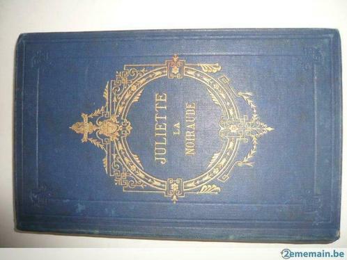 Juliette "la noiraude" conte enf. 1870, tranche dorée., Antiquités & Art, Antiquités | Livres & Manuscrits, Enlèvement ou Envoi