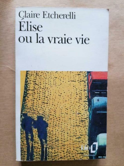 Claire Etcherelli - Elise ou la vraie vie, Livres, Romans, Utilisé, Enlèvement ou Envoi