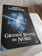 La Grande Route du Nord :L'intégrale, Peter F Hamilton, Ophalen of Verzenden, Zo goed als nieuw