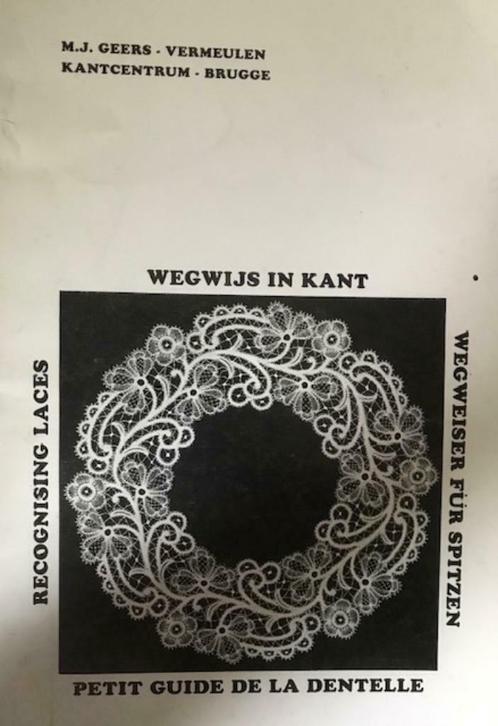 Wegwijs in kant, M.J.Geers-Vermeulen (kantklossen), Livres, Loisirs & Temps libre, Enlèvement ou Envoi