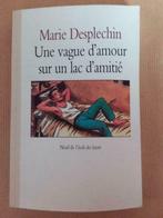 MARIE DESPLECHIN/ UNE VAGUE D'AMOUR SUR UN LAC D'AMITIE, Gelezen, Ophalen of Verzenden
