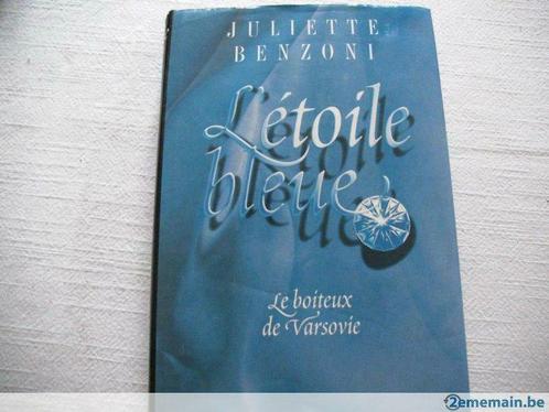 Livre "L'étoile bleue". Le boiteux de Vars Juliette BENZONI., Livres, Romans, Utilisé, Envoi