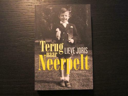 Terug naar Neerpelt   -Lieve Joris-, Livres, Littérature, Enlèvement ou Envoi