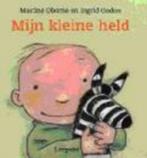 Mijn kleine held / Martine Oborne en Ingrid Godon, Boeken, Ophalen of Verzenden, Gelezen