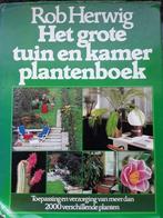 Het grote tuin en kamerplantenboek - Rob Herwig, Ophalen of Verzenden, Kamerplanten, Zo goed als nieuw