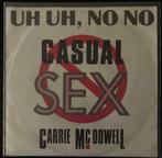 7" Carrie McDowell - Uh Uh, No No Casual Sex (MOTOWN 1987), Pop, 7 inch, Single, Verzenden