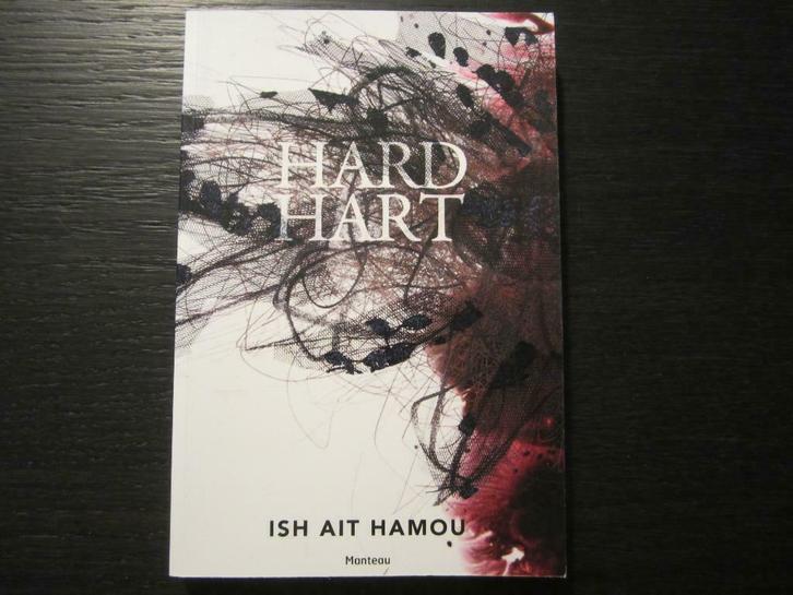 Hard hart   -Ish Ait Hamou-, Boeken, Literatuur, Ophalen of Verzenden